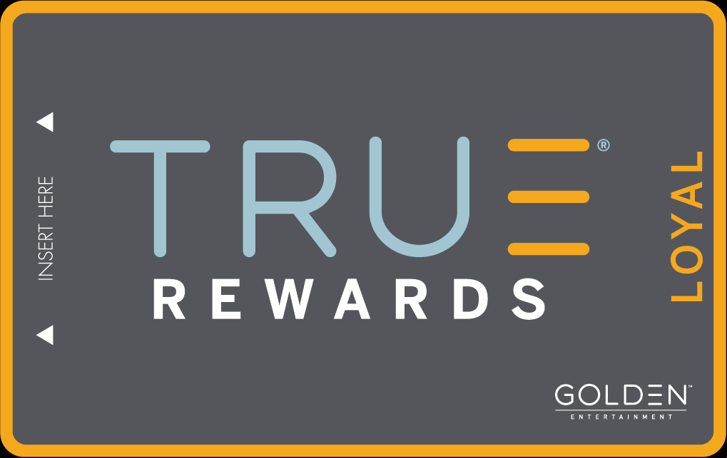 True Rewards Program by Golden Entertainment Loyal